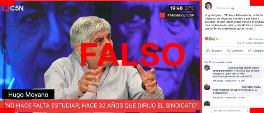 Es falso que Moyano dijo: "No hace falta estudiar, hace 32 años que dirijo el sindicato"