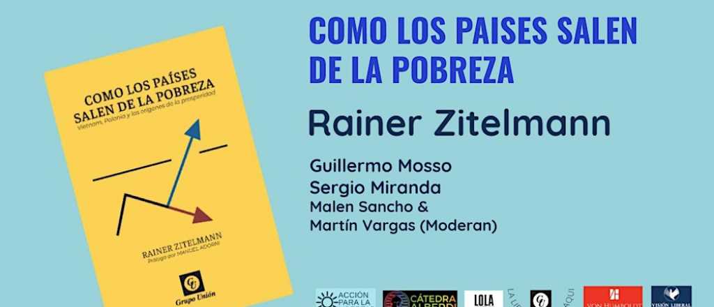 "Cómo salen los países de la pobreza", el libro que presenta Rainer Zitelmann